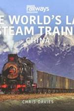 THE WORLD’S LAST STEAM TRAINS: CHINA af Chris Davies