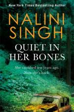 Quiet in Her Bones af Nalini Singh
