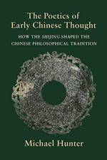 The Poetics of Early Chinese Thought af Michael Hunter