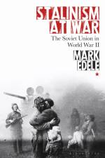Stalinism at War af Mark (University of Melbourne Edele