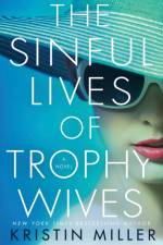 The Sinful Lives of Trophy Wives af Kristin Miller