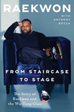 From Staircase to Stage af Raekwon