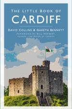 The Little Book of Cardiff af David Collins