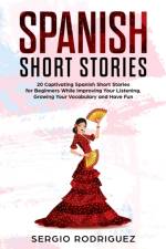 Spanish Short Stories af Sergio Rodriguez