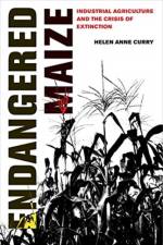 Endangered Maize af Helen Anne Curry