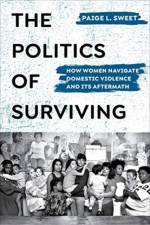 The Politics of Surviving af Paige Sweet