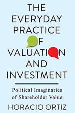The Everyday Practice of Valuation and Investment af Horacio Ortiz