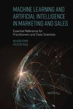 Machine Learning and Artificial Intelligence in Marketing and Sales af Niladri (University of Missouri Syam