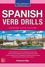 Spanish Verb Drills, Premium Sixth Edition af Vivienne Bey