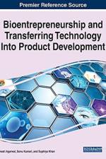 Bioentrepreneurship and Transferring Technology Into Product Development