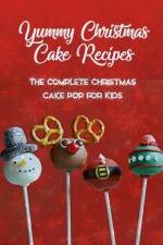 Yummy Christmas Cake Recipes af Ulisha Thompson