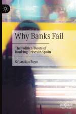 Why Banks Fail af Sebastian Royo