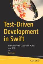 Test-Driven Development in Swift af Gio Lodi