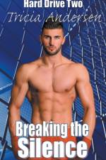 Breaking the Silence af Tricia Andersen
