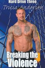 Breaking the Violence af Tricia Andersen