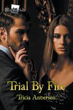 Trial By Fire af Tricia Andersen