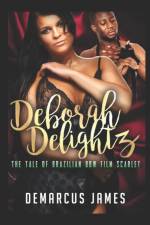 Deborah Delightz af Demarcus James