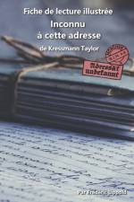 Fiche de lecture illustree - Inconnu a cette adresse, de Kressmann Taylor af Frederic Lippold