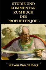 Studie und Kommentar zum Buch des Propheten Joel af Steven Van de Berg