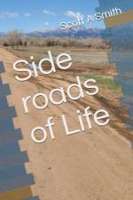 Side roads of Life af Scott A Smith