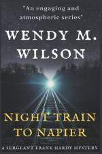 Night Train to Napier af Wendy M Wilson