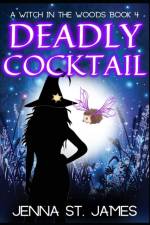 Deadly Cocktail af Jenna St James