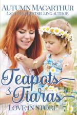 Teapots & Tiaras af Autumn Macarthur