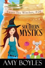 Southern Mystics af Amy Boyles