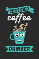 Certified coffee drinker af Wow Plan Press
