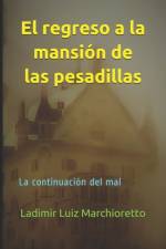 regreso a la mansion de las pesadillas af Ladimir Luiz Marchioretto