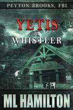 Yetis in Whistler af M L Hamilton