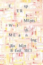 Experiments With Meaning af Robert Benefiel