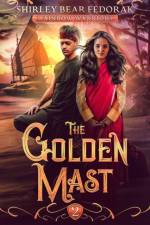 Golden Mast af Shirley Bear Fedorak