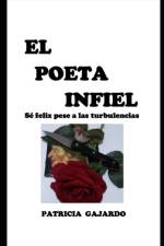El Poeta Infiel af Patricia Gajardo