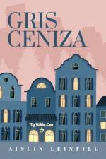 Gris Ceniza af Aislin Leinfill