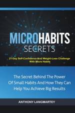 Micro Habits Secrets af Anthony Langmartey