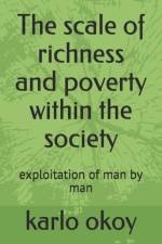scale of richness and poverty within the society af Karlo Kolong Okoy Kko