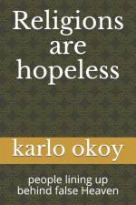 Religions are hopeless af Karlo Kolong Okoy Kko