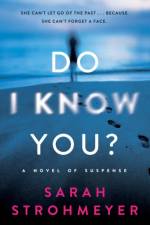 Do I Know You? af Sarah Strohmeyer