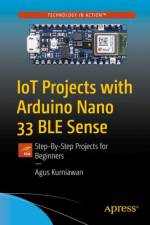 IoT Projects with Arduino Nano 33 BLE Sense af Agus Kurniawan