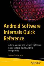 Android Software Internals Quick Reference af James Stevenson