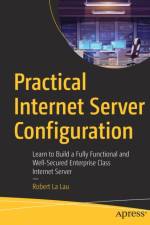Practical Internet Server Configuration af Robert La Lau