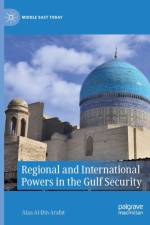 Regional and International Powers in the Gulf Security af Alaa Al-Din Arafat