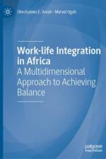 Work-life Integration in Africa af Okechukwu E. Amah