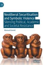 Neoliberal Securitisation and Symbolic Violence