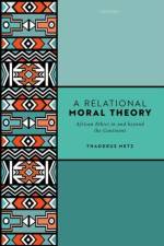 A Relational Moral Theory af Thaddeus (Professor of Philosophy Metz