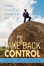 Take Back Control af Jeff Hutchens