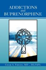 Addictions And Buprenorphine af Cesar A