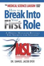 The Medical Science Liaison Career Guide af Samuel Jacob Dyer