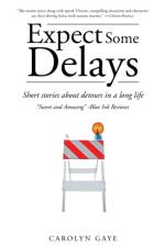 Expect Some Delays af Carolyn Gaye